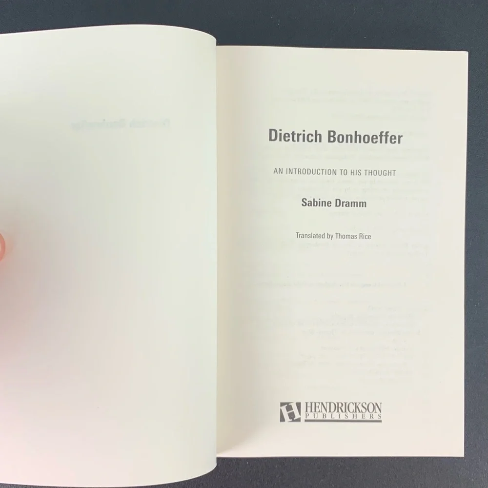 Dietrich Bonhoeffer: An Introduction to His Thoughts by Sabine Dramm. 2007.